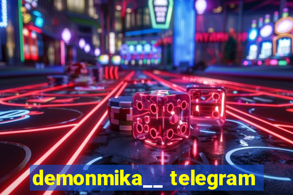 demonmika__ telegram